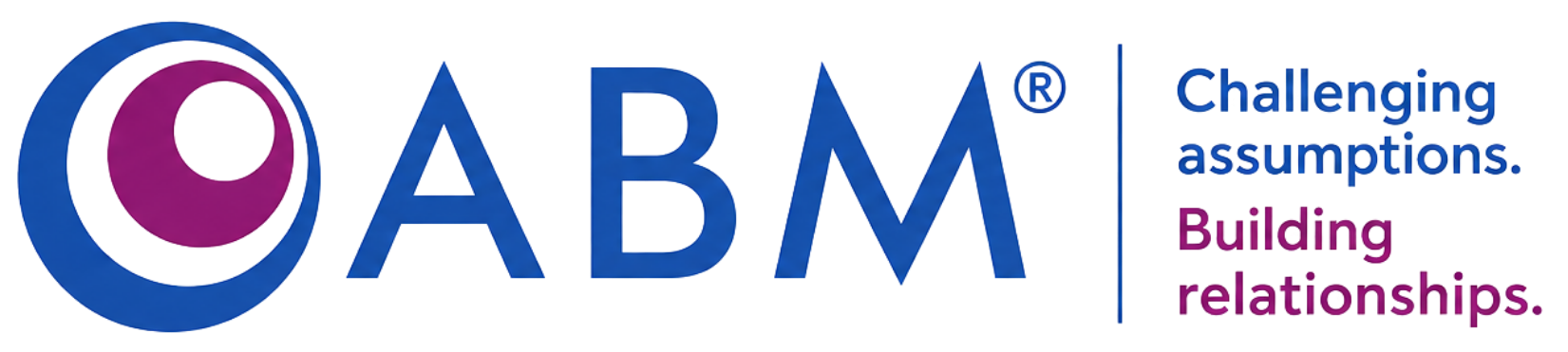 ABM. Challenging assumptions. Building relationships.